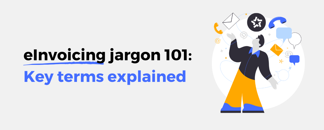eInvoicing jargon 101: Key terms explained