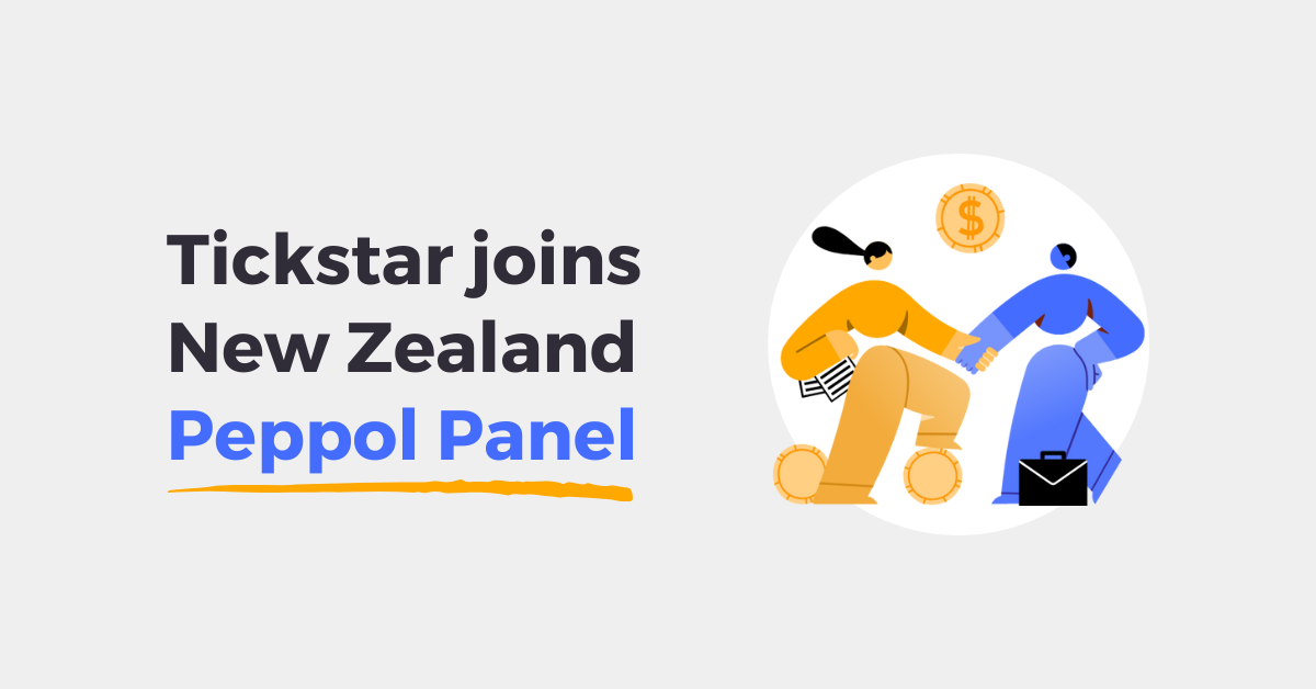 Tickstar joins New Zealand’s Peppol Panel to support eInvoicing adoption