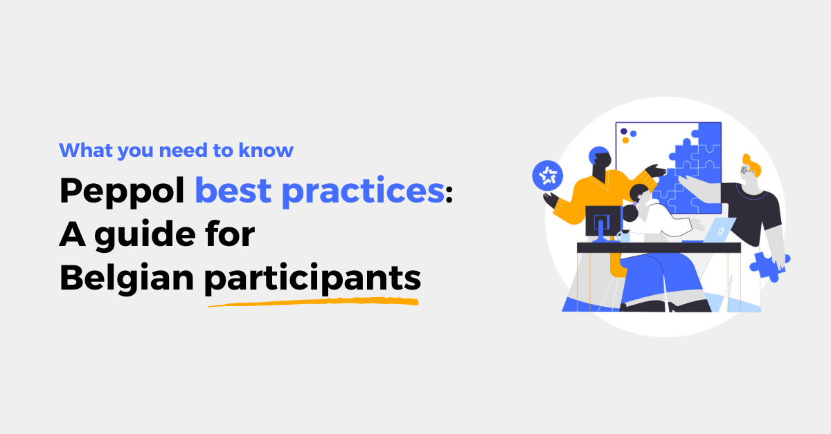 Peppol best practices: A guide for Belgian participants