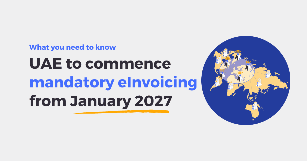 UAE to commence mandatory eInvoicing from January 2027